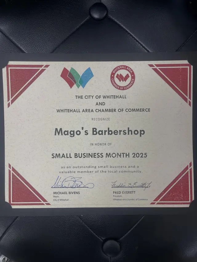 Certificate from the City of Whitehall and the Whitehall Area Chamber of Commerce recognizing Mago's Barbershop in honor of Small Business Month 2025